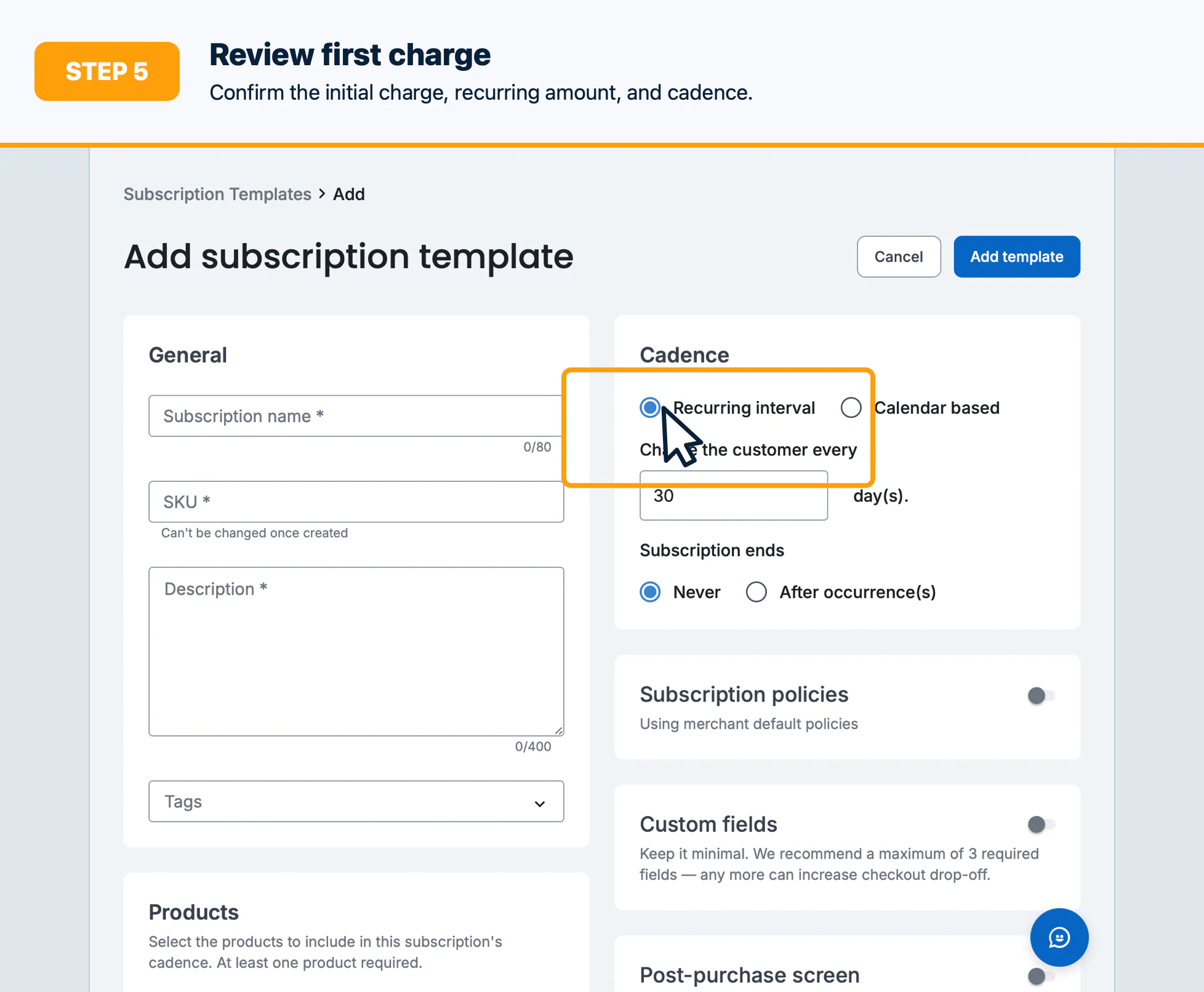 Step 5: Review the first charge